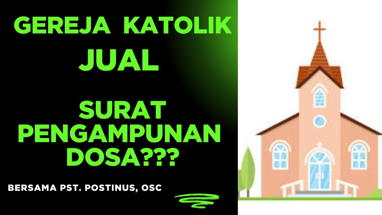 Gereja Katolik Jual Surat Pengampunan Dosa?
