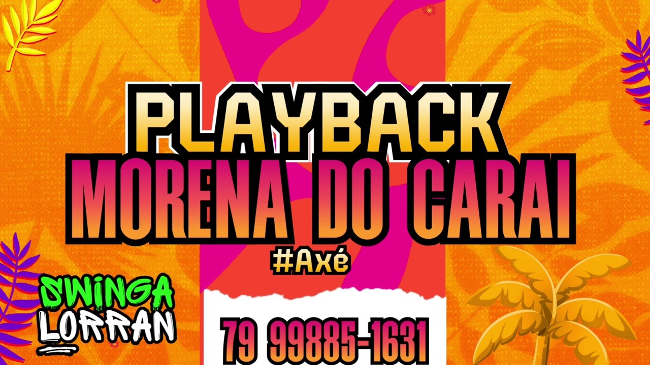 MORENA DO CARAI - PLAYBACK - AXÉ