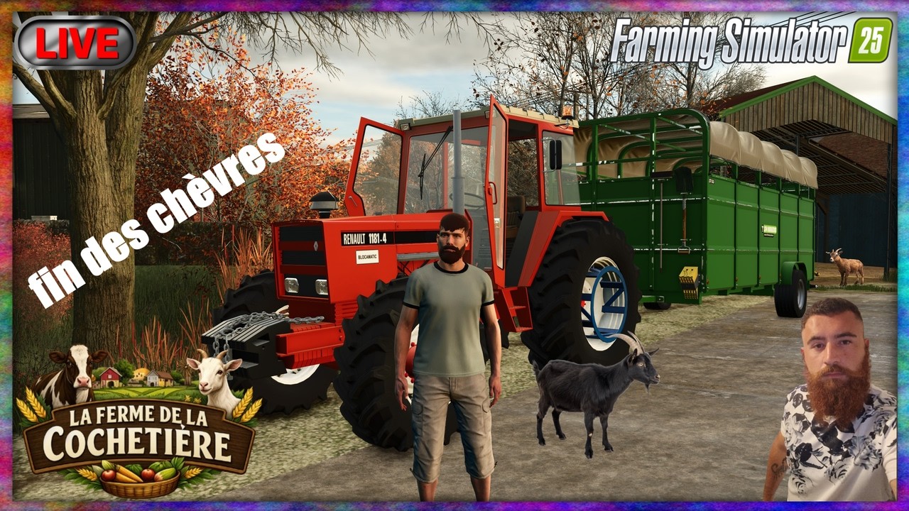 🔴🐐LA FERME DE LA COCHETIERE🐂 AU REVOIR LES CHEVRES🫡 ! FARMING SIMULATOR 25 !