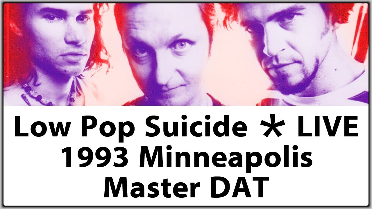 Low Pop Suicide band Live 1993 7th Street Entry Minneapolis MN Concert Performance Master Recording
