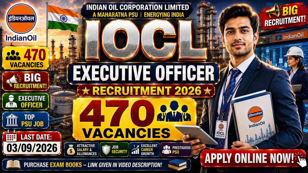 IOCL 470 Vacancy 2026 | Executive Officer Recruitment | Eligibility, Salary & Selection