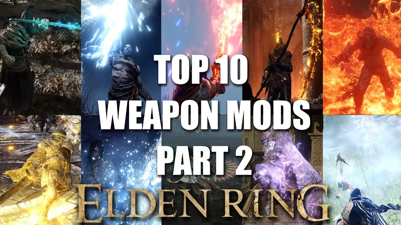 Top 10 Modded Weapons Part 2 [ELDEN RING]