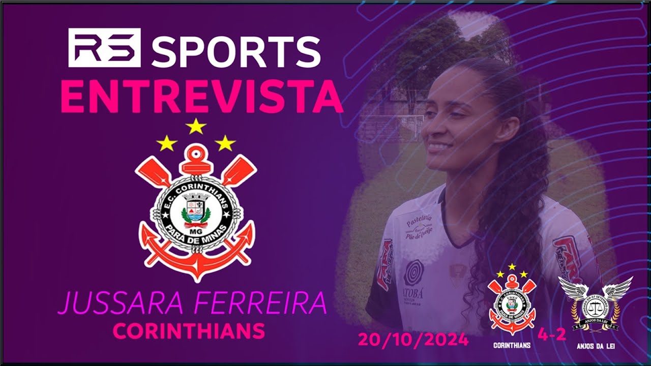 FUTEBOL FEMININO  PARÁ DE MINAS 2024  | ENTREVISTA - JUSSARA FERREIRA - CORINTHIANS PARÁ DE MINAS |