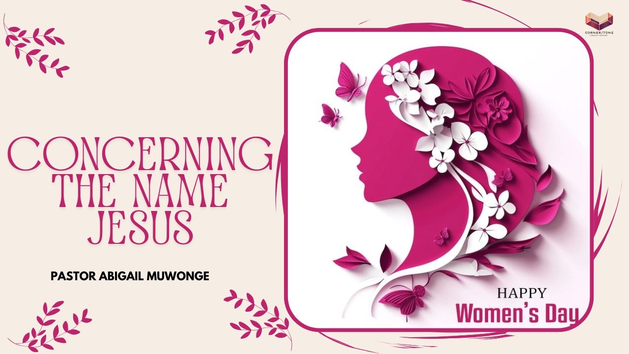 Concerning The Name Of Jesus  ||  Pastor Abigail Muwonge