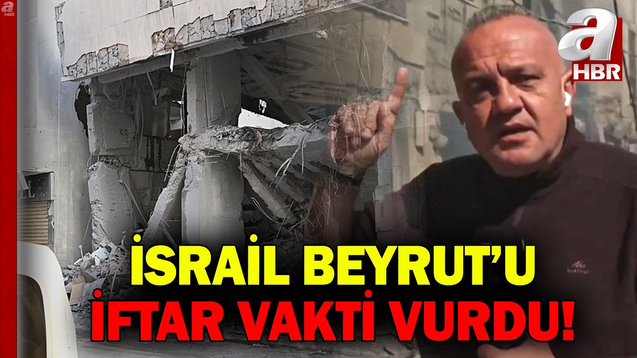 İsrail Beyrut'u iftarda vurdu! A Haber yıkımı görüntüledi