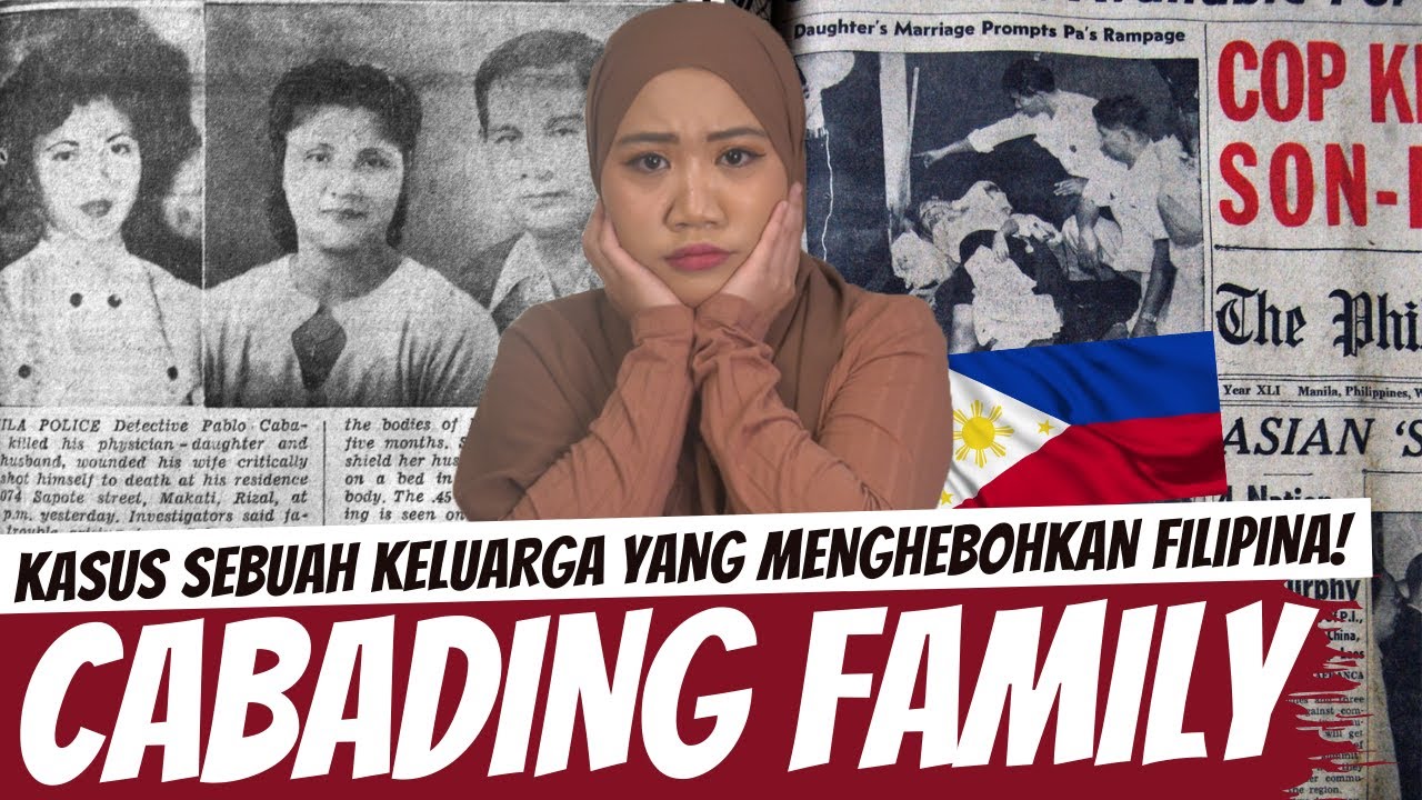 DETEKTIF YANG MENGHEBOHKAN FILIPINA - KELUARGA CABADING