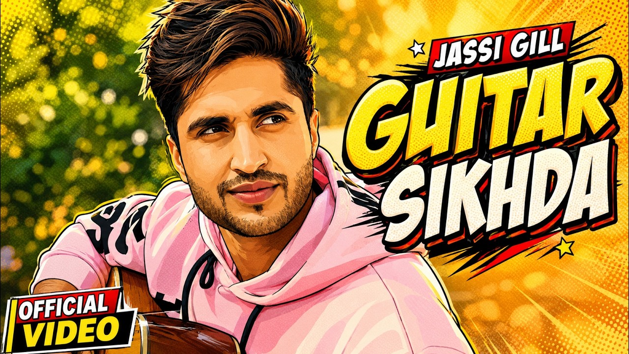 Guitar Sikhda (Official Video) | Jassi Gill | Jaani | B Praak | New Punjabi Songs 2026