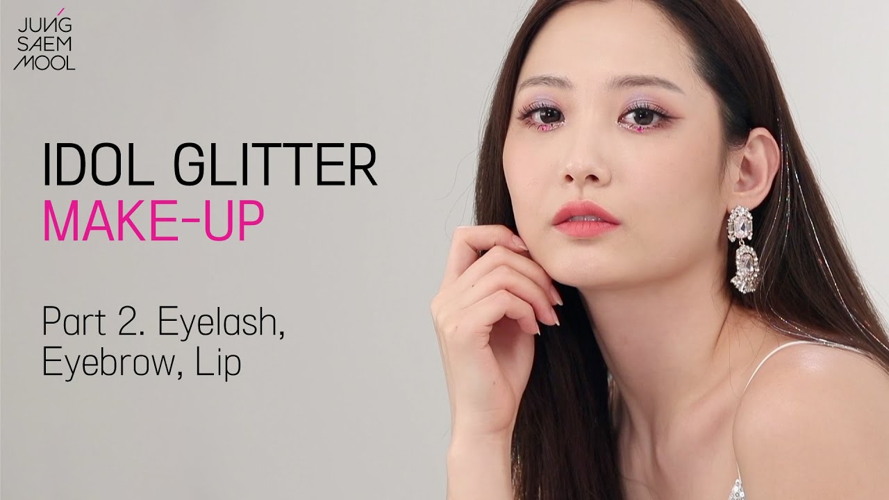 [INTENSIVE] #12 IDOL GLITTER MAKEUP  PART2 K-Beauty K-Drama
