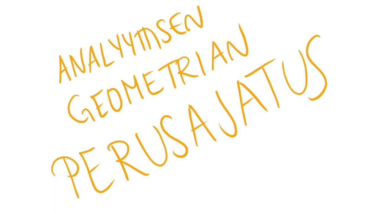 Analyyttisen geometrian perusajatus