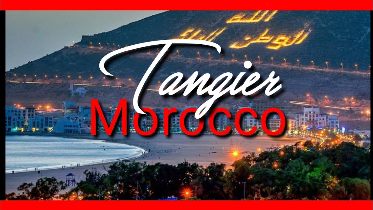 TANGIER MOROCCO A GOOD PLACE