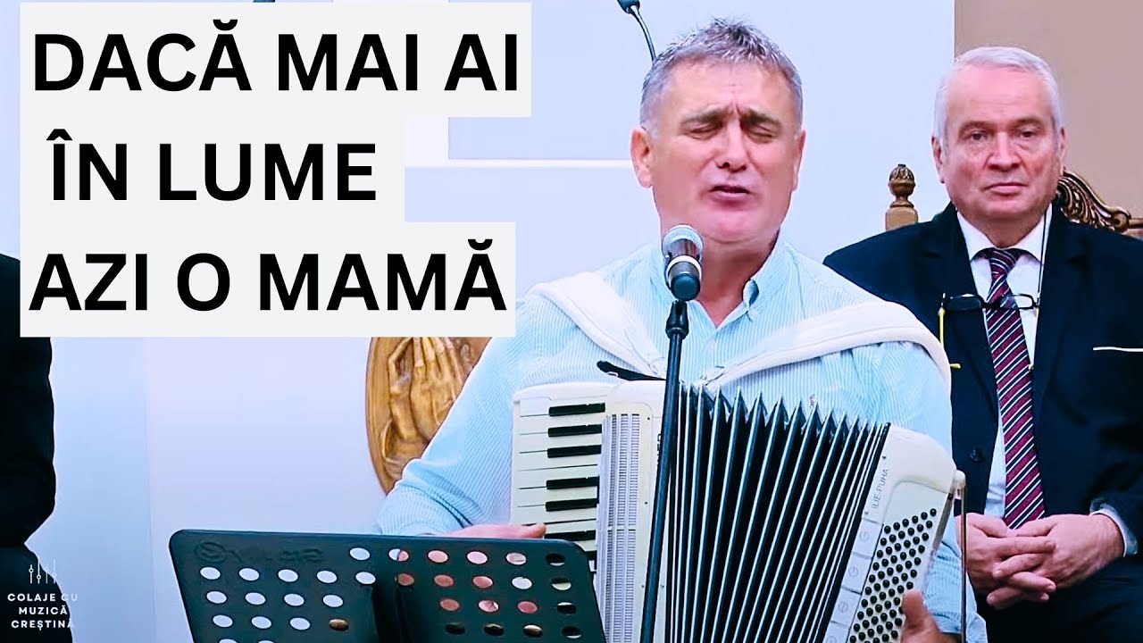 ILIE PUHA LA ELIM TIMISOARA - DACĂ MAI AI ÎN LUME AZI O MAMĂ