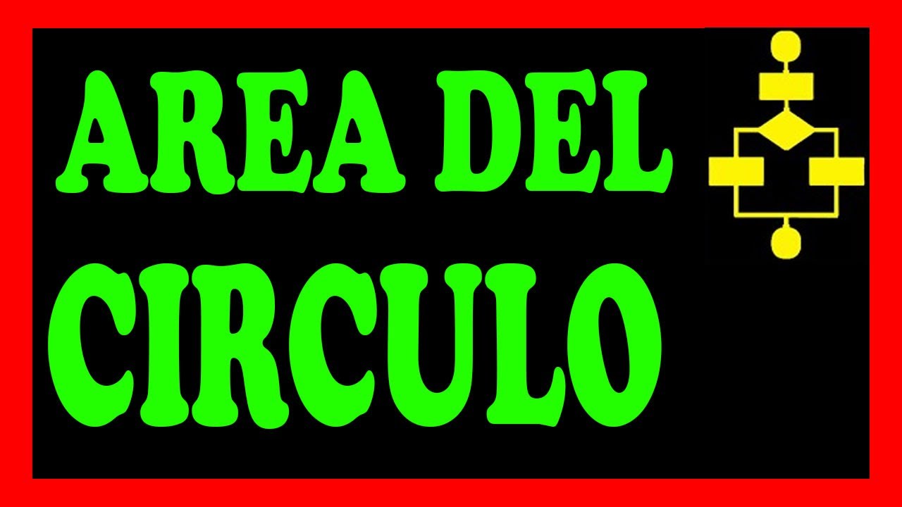 Diagrama de flujo para calcular el area de un circulo