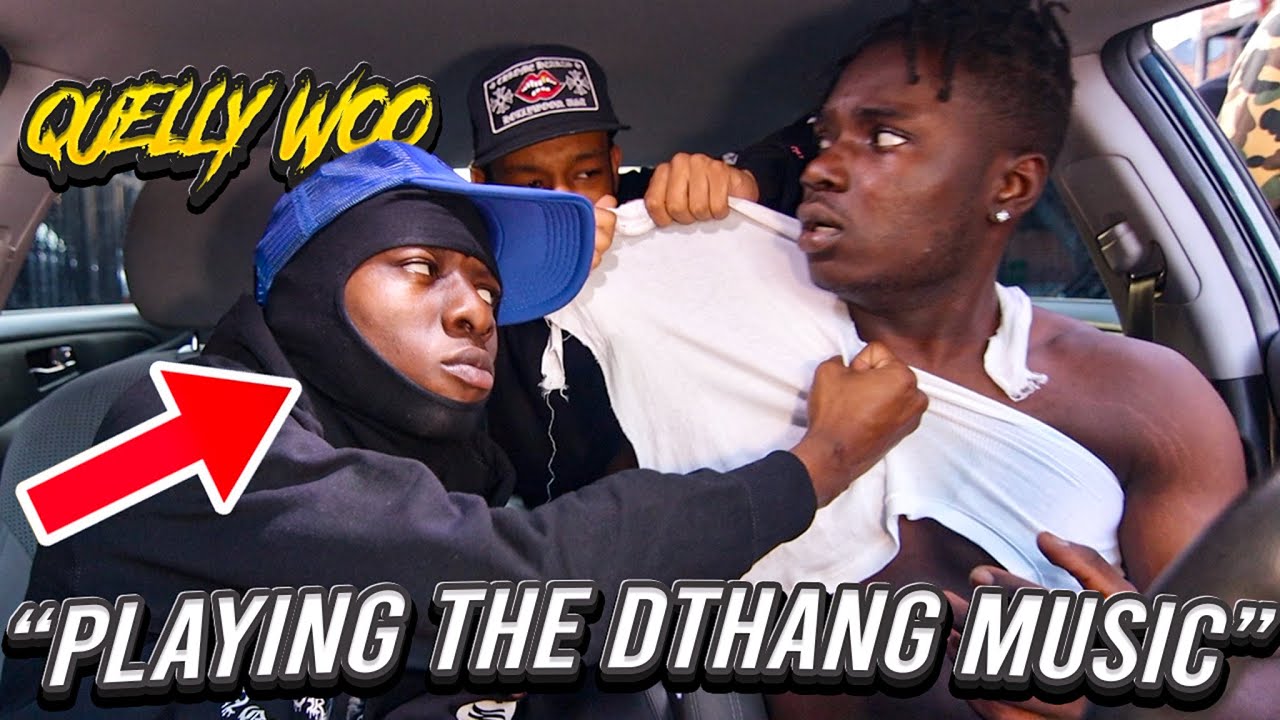 I PLAYED DTHANG & 22GZ MUSIC IN FRONT OF Quelly Woo AND THIS HAPPENED...