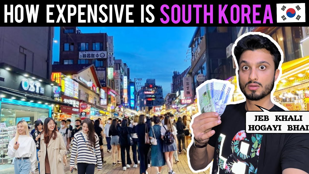 Kitna Mehenga hai SOUTH KOREA?  🇰🇷😱