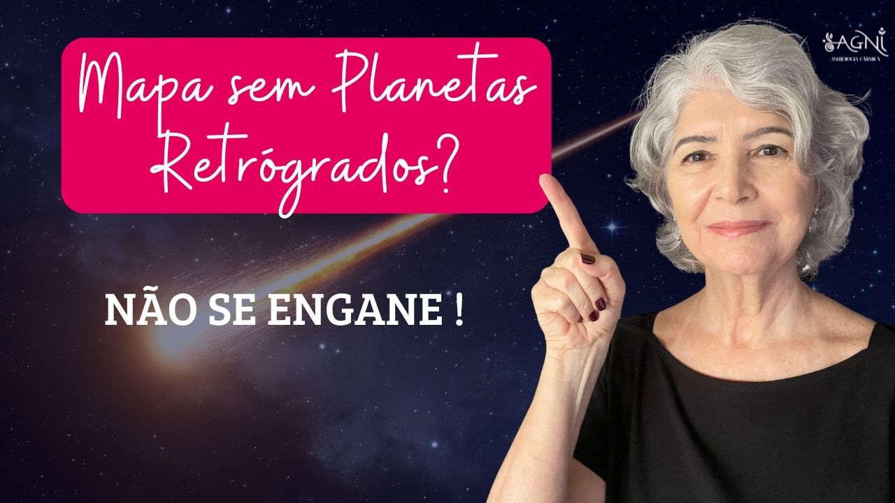 Mapa sem planetas retrógrados: isso significa menos carma?