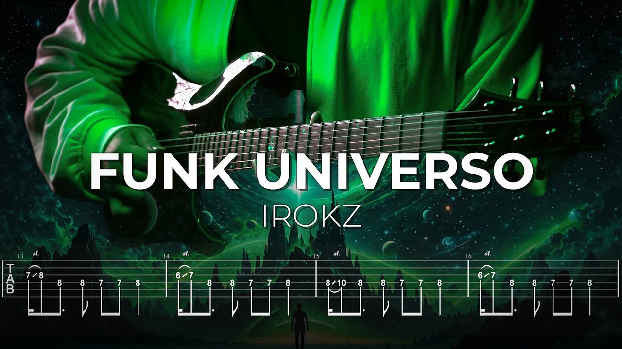 FUNK UNIVERSO - Irokz (Guitar Tutorial) with TAB