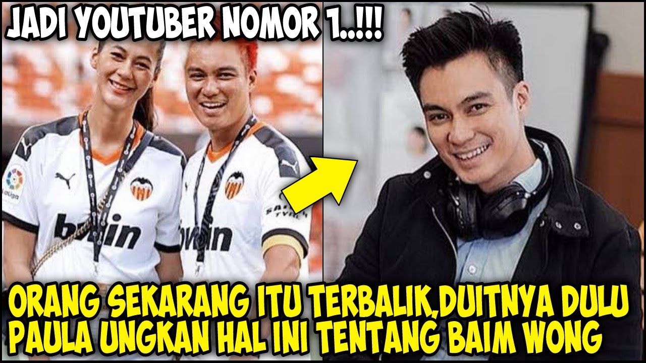 Gosip Artis Terbaru - Jadi Youtuber Nomor 1,BAIM WONG UNGKAP HAL INI,Begini Ucapan PAULA VERHOEVEN!!