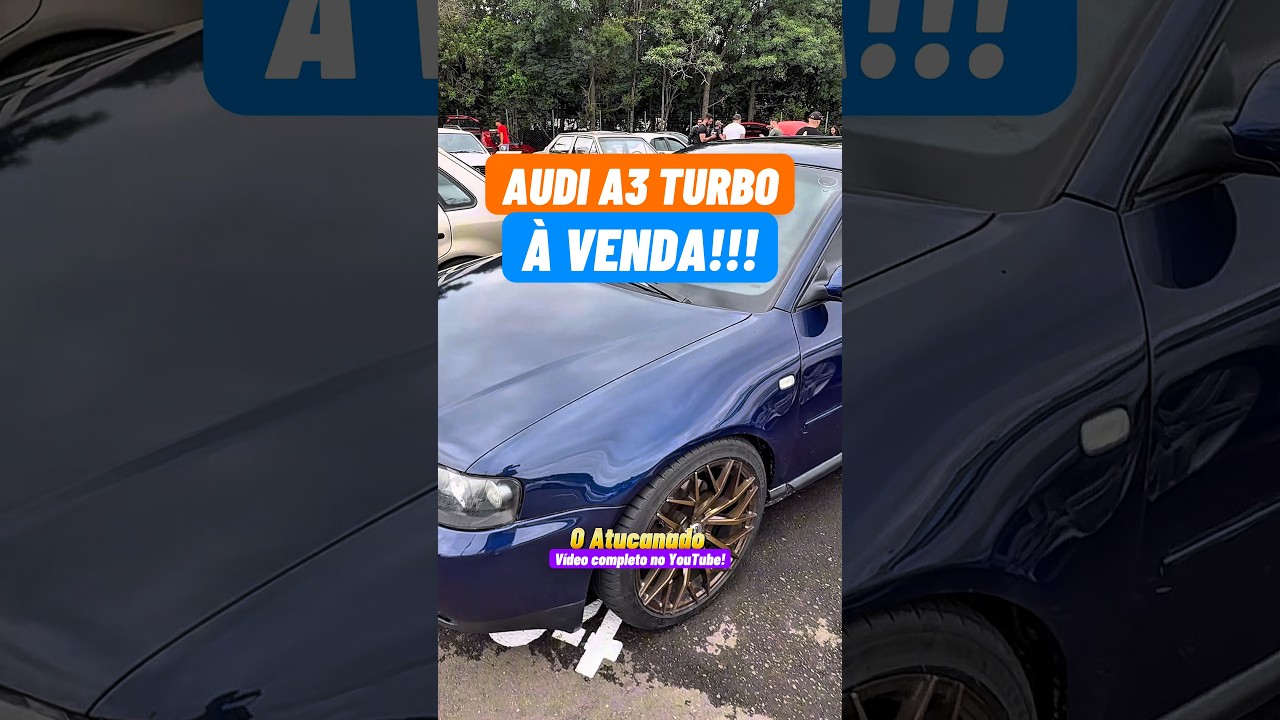 AUDI A3 TURBO À VENDA NO VOLKSFEST EXPERIENCE EM ITATIBA, SÃO PAULO!