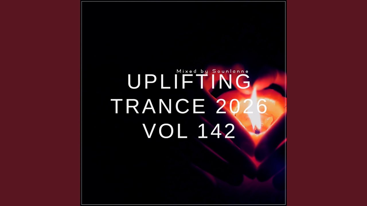 Uplifting Trance 2026, Vol. 142 (Uplifting TRANCE Mix 2026)
