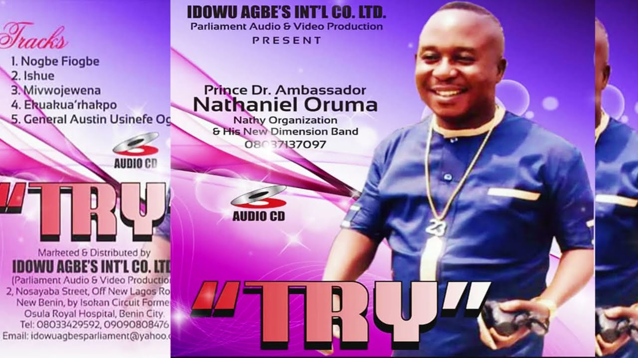 NATHANIEL ORUMA - TRY [GOSPEL MUSIC VIDEO] FULL ALBUM