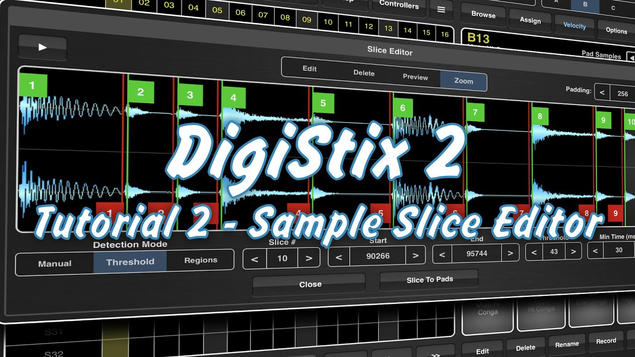 DigiStix 2  - Tutorial 2  - Slice Editor