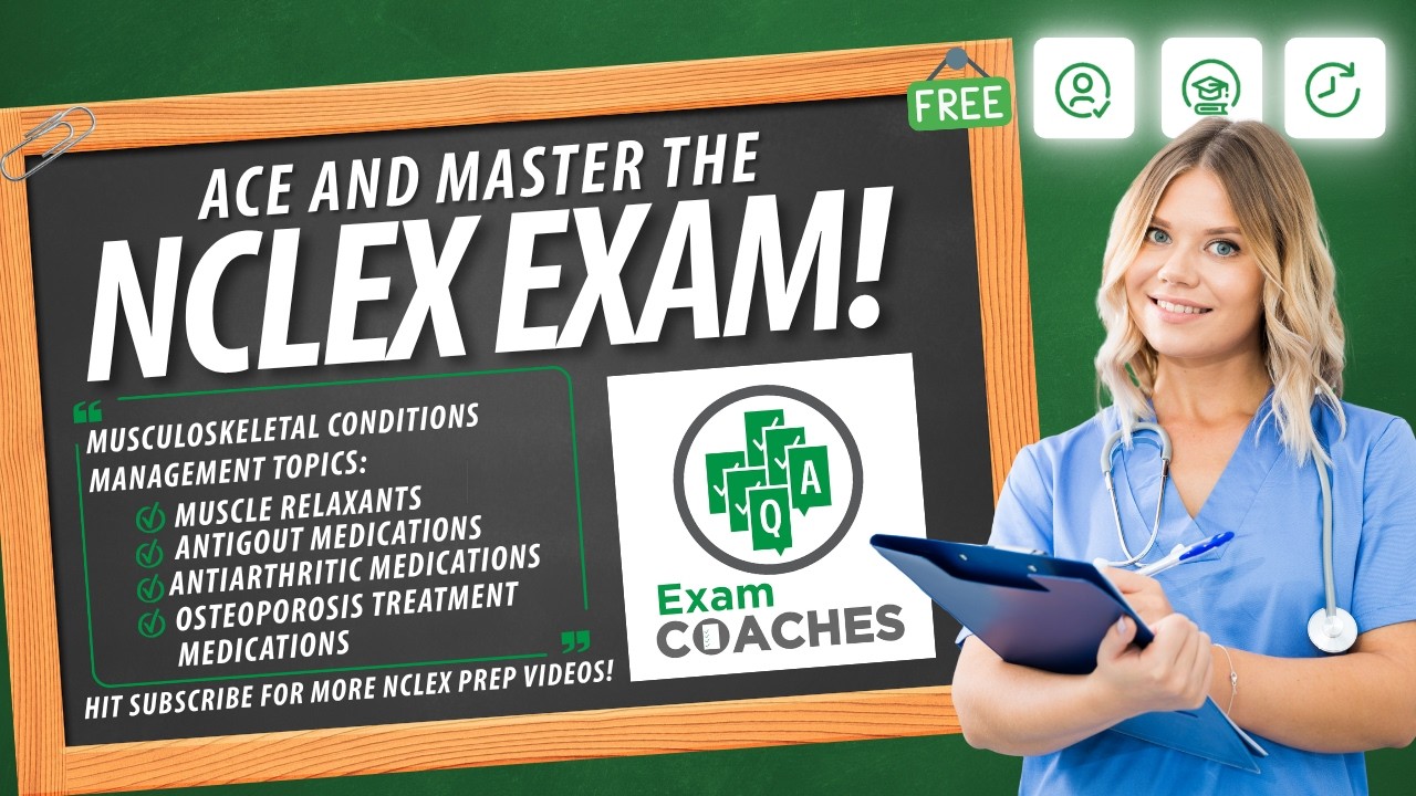 Musculoskeletal Conditions Management | NCLEX-RN Prep with Exam Coaches