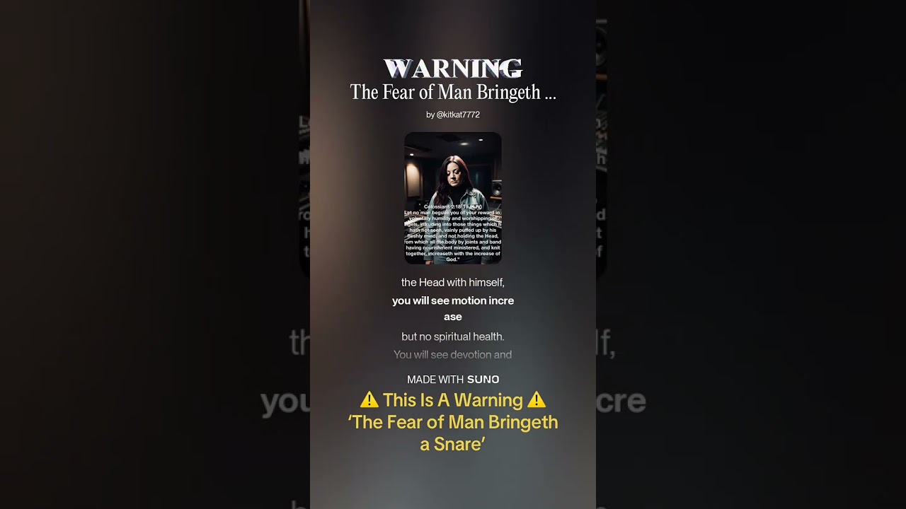 Song: ‘The Fear of Man Bringeth a Snare’