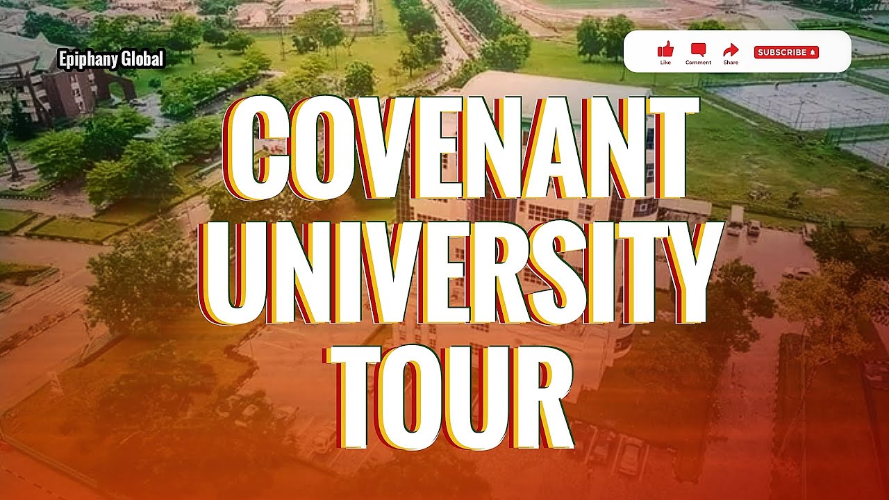 Covenant University Campus Tour