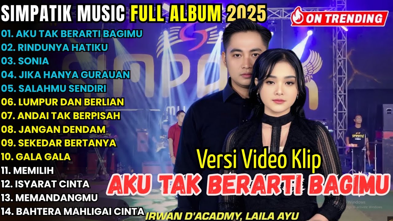 AKU TAK BERARTI BAGIMU - RINDUNYA HATIKU - SONIA - IRWAN D'ACADEMY - SIMPATIK MUSIK FULL ALBUM 2025