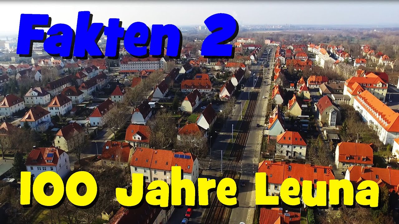 100 Jahre Leuna | Fakten 2