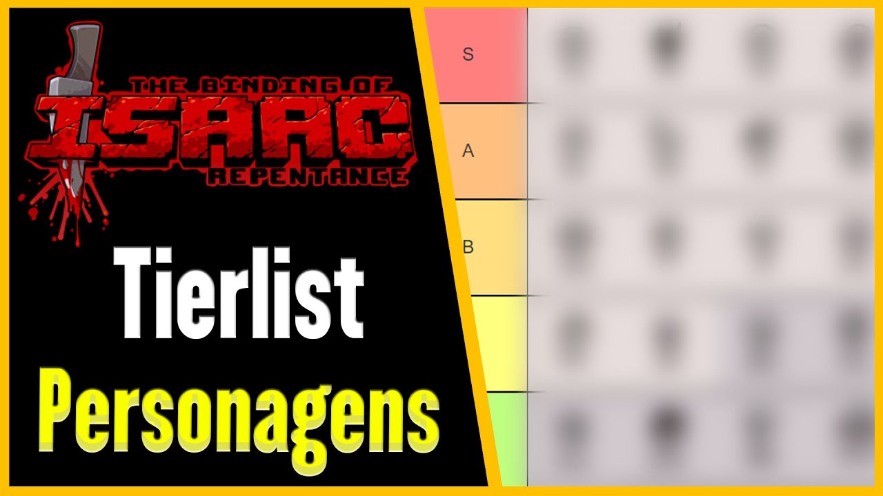 Tierlist de Todos os personagens do The Binding of Isaac Repentance