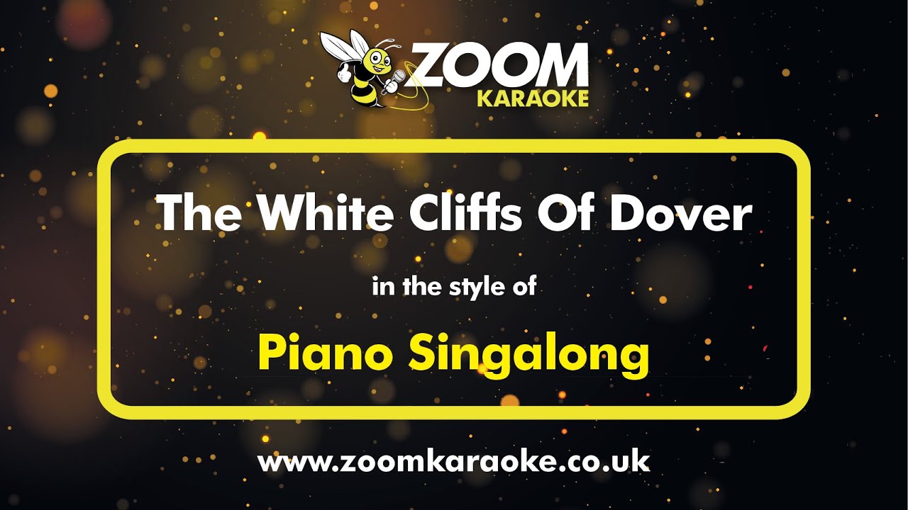 Piano Singalong - The White Cliffs Of Dover - Karaoke Version from Zoom Karaoke