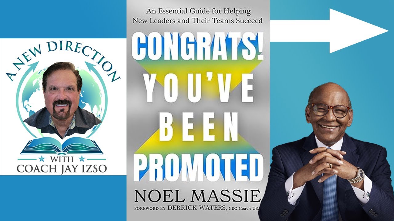 Congrats, You're the Boss—Now What? Mastering Leadership with Noel Massie