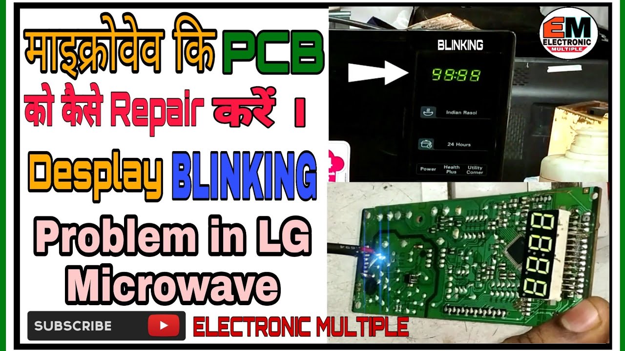 How To Repair Microwave PCB। Desplay Blinking Problem in LG Microwave PCB Circuit