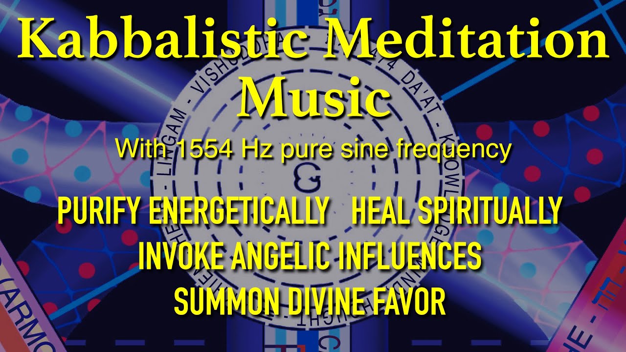 1554Hz Daat Kabbalah Tree of Life Sephiroth Meditation Music Therapy Spirituality Relaxation ASMR
