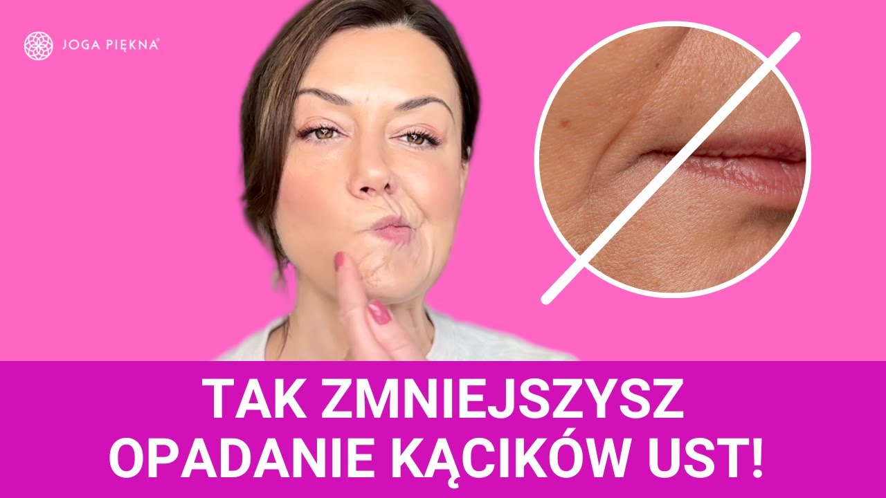 Tak odwrócisz opadanie kącików ust! | Joga Piękna | Joga Twarzy