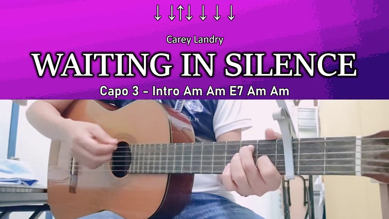 Waiting in silence - Carey Landry - Guitar Chords