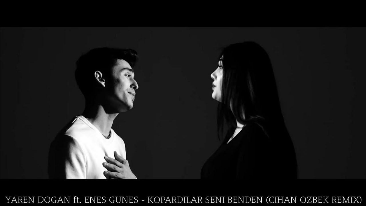 Yaren Doğan ft. Enes G&uuml;neş - Kopardılar Seni Benden (Cihan &Ouml;zbek Remix)