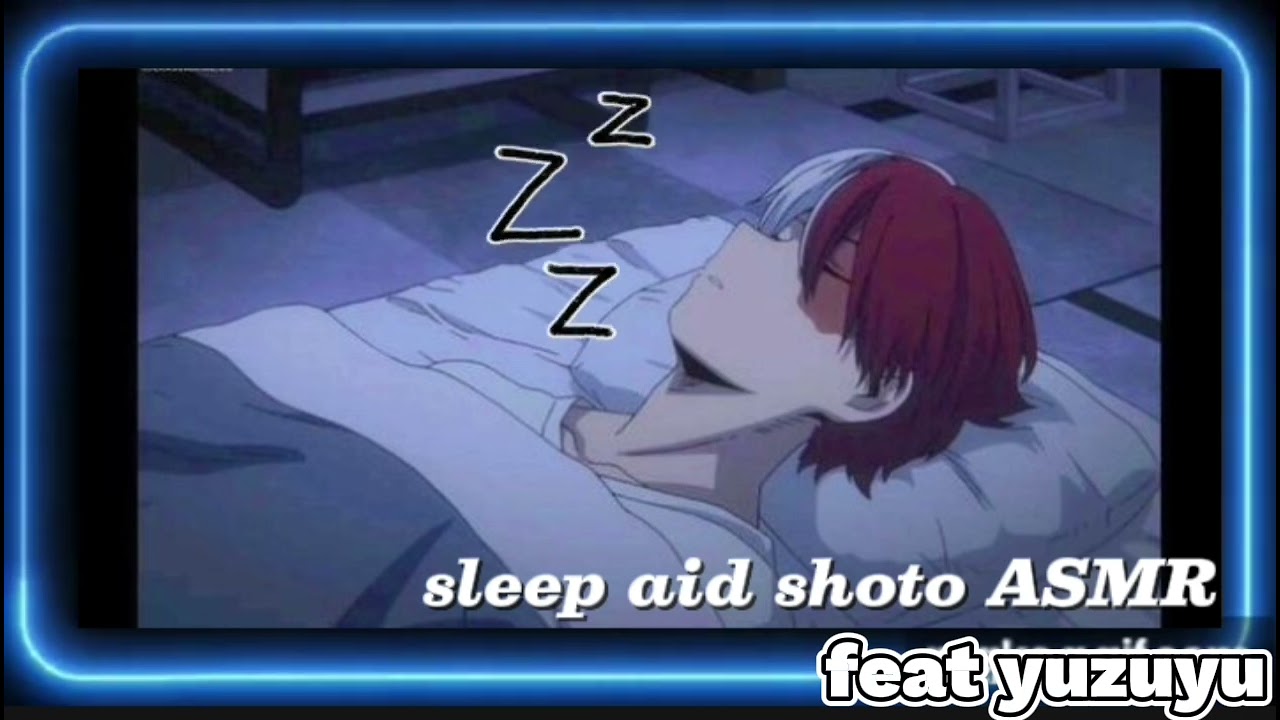 Shoto sleep aid ASMR @YUZUYARU #subscribe #shototodoroki #mha