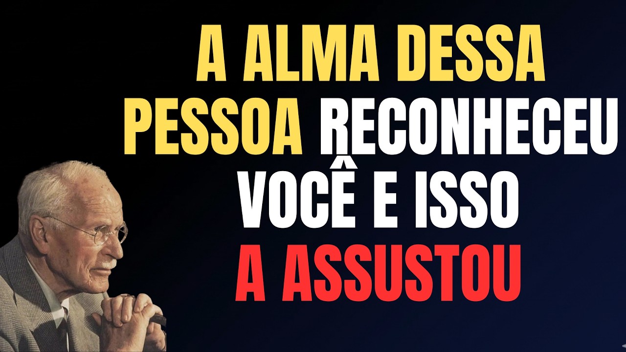 A ALMA DESSA PESSOA TE RECONHECEU E ISSO A ATERRORIZOU. || CARL JUNG