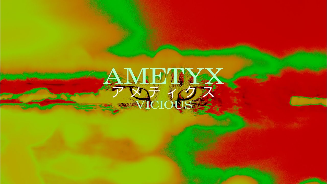 Ametyx - Vicious