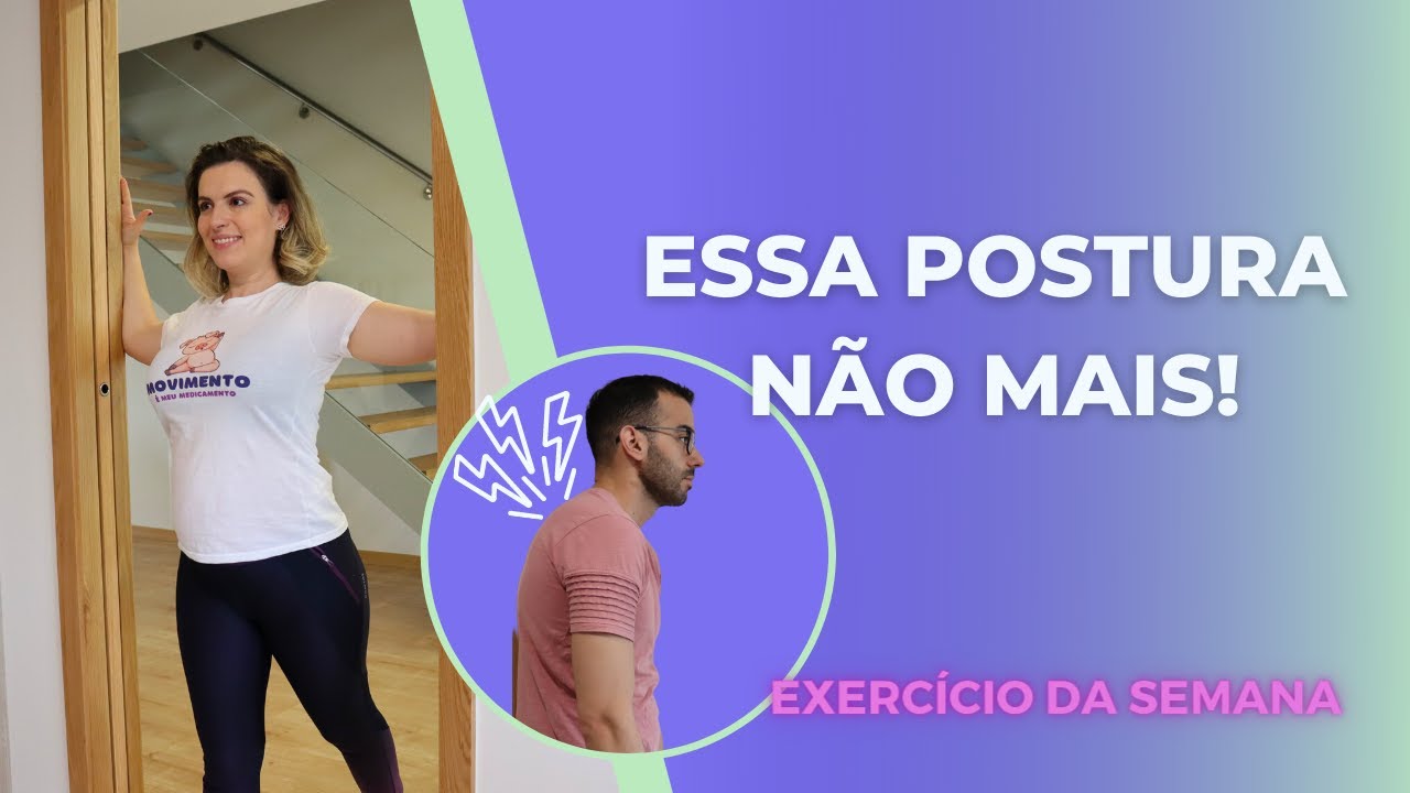 POSTURA ABERTA com fácil alongamento de Peitoral - Exercício da Semana