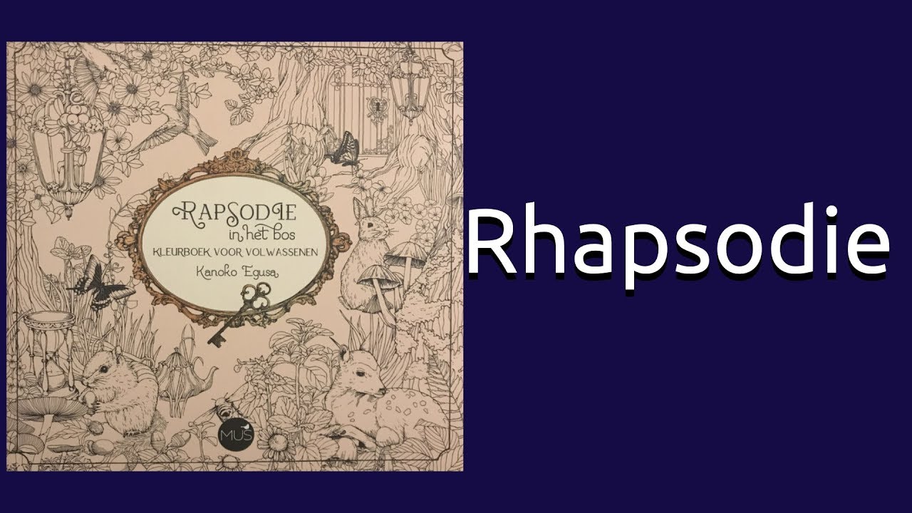 Coloring Book Flip Through: Rapsodie in het bos by Kanoko Egusa