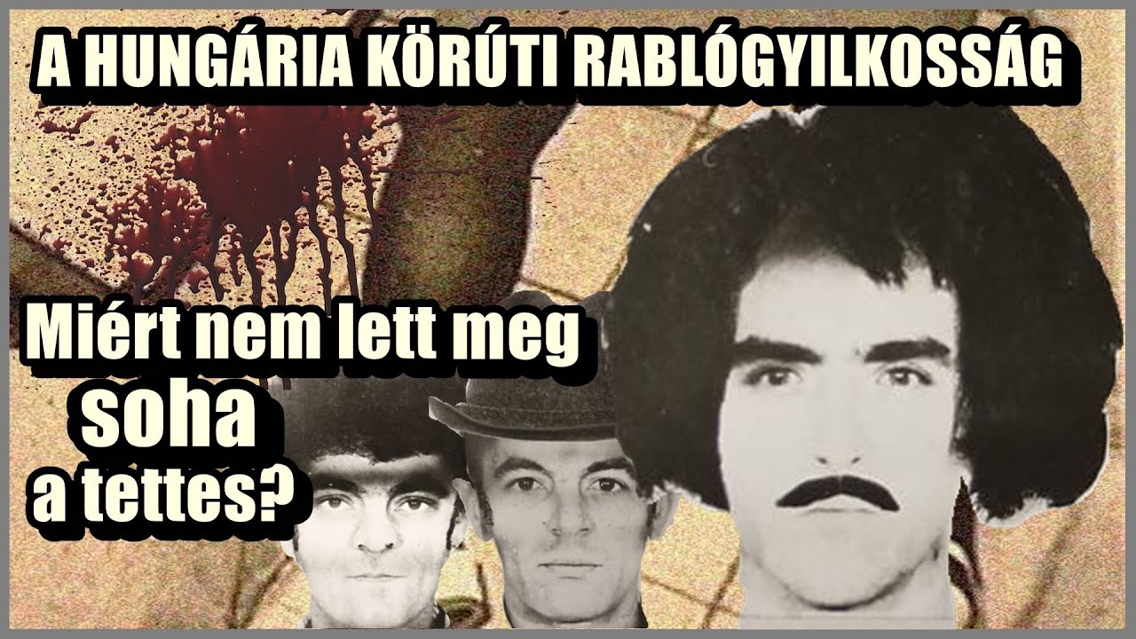 A HUNGÁRIA KÖRÚTI KETTŐS GYILKOSSÁG REJTÉLYE - Rendszerszintű probléma napjainkban is - 225. epizód