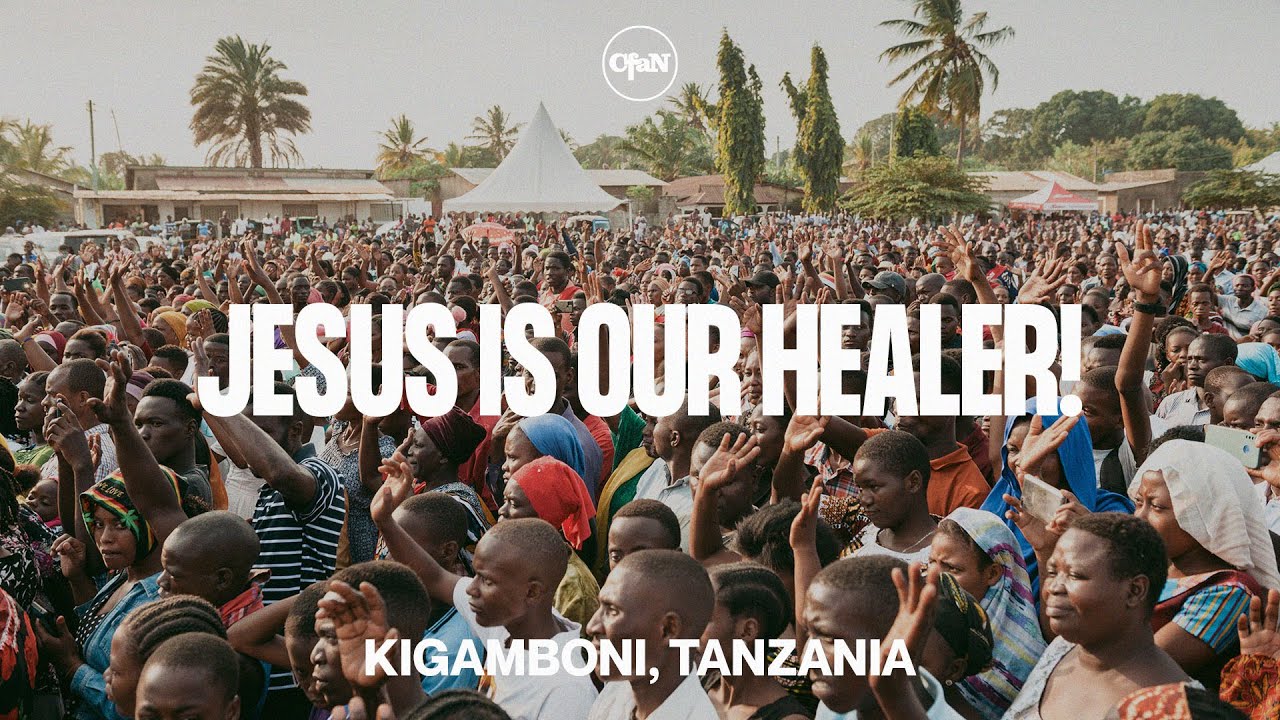 Jesus is our Healer! | Kigamboni, Tanzania
