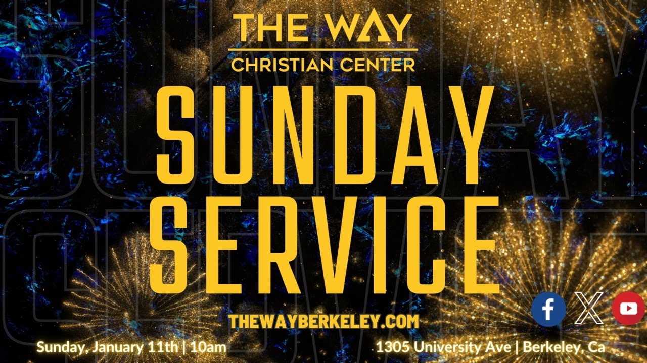 The Way Christian Center | Sunday Service | 1-11-26