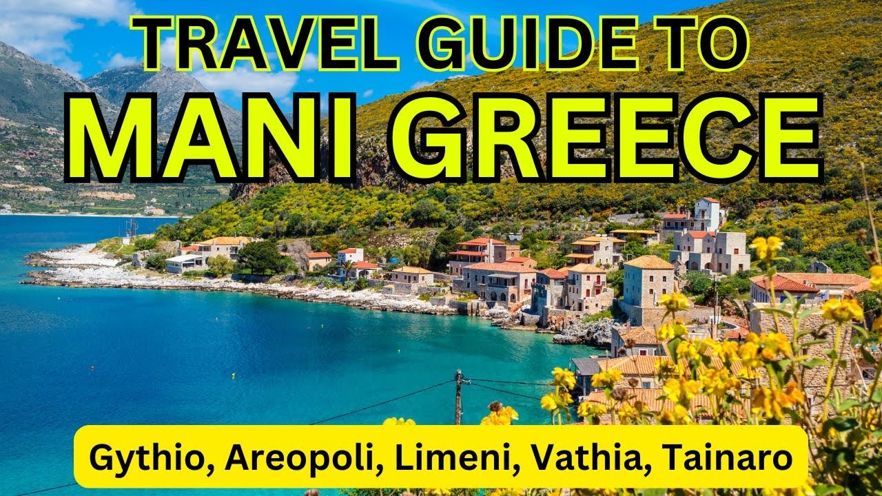 Mani Peninsula: A Guide to Gythio, Limeni, Aeropoli, Vathia & Cape Tainaro!