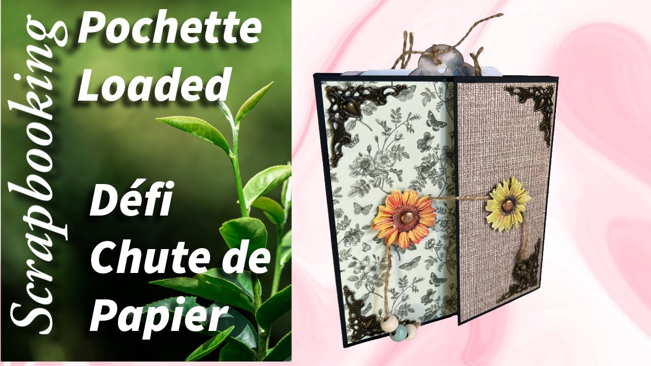 Scrapbooking, défi chute de papier, pochette loaded débutante, facile et rapide 