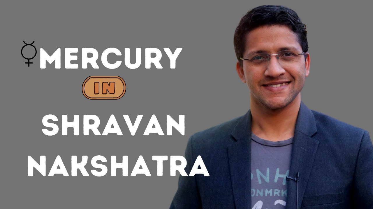 Mercury in Shravan Nakshatra in Vedic Astrology