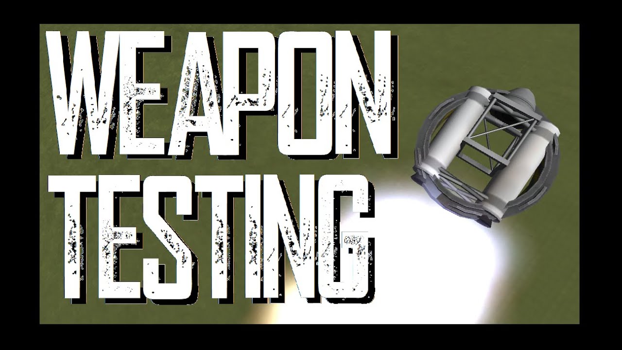 STOCK WEAPON TESTING part 2  \  KSP 1.11  \  Kerbal Space Program